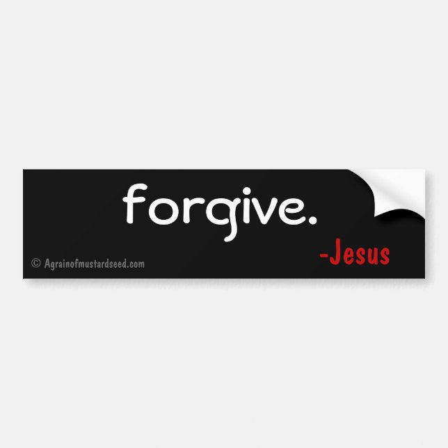 Forgive Bumper Sticker (Front)