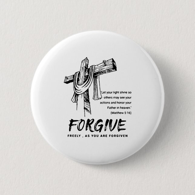 Forgive Cross Christian Faith Tee  6 Cm Round Badge (Front)