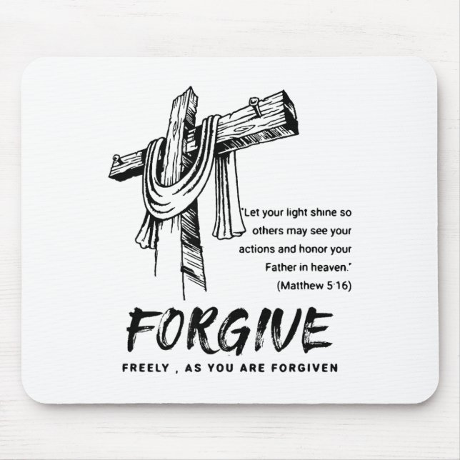 Forgive Cross Christian Faith Tee  Mouse Pad (Front)