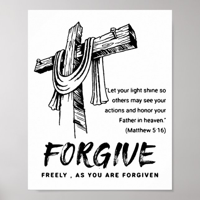 Forgive Cross Christian Faith Tee  Poster (Front)