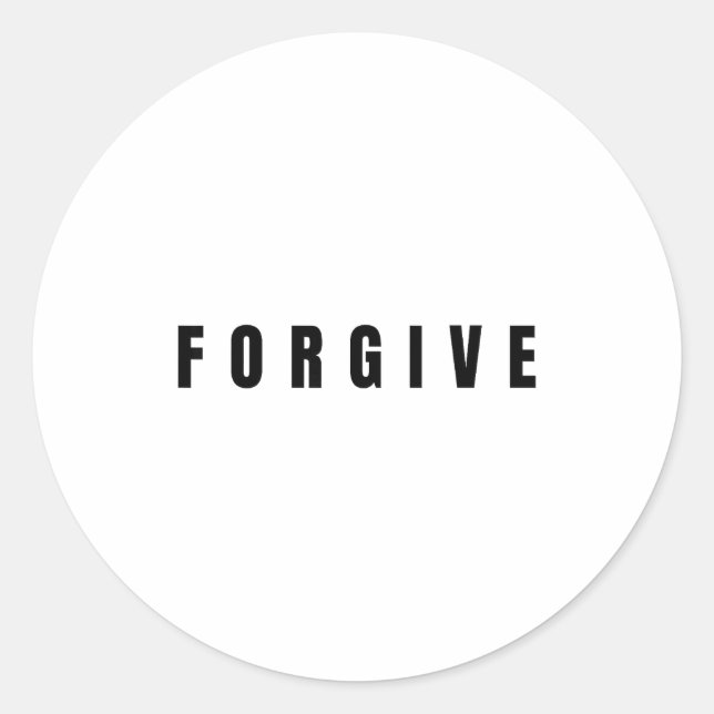Forgive - Jesus Christ Sritual Quote Christianity  Classic Round Sticker (Front)