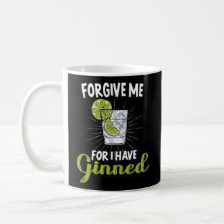 Forgive Me For I Have Ginned Hangover Gin Bender Coffee Mug