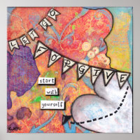Forgive. Start With Yourself - Inspirational Art