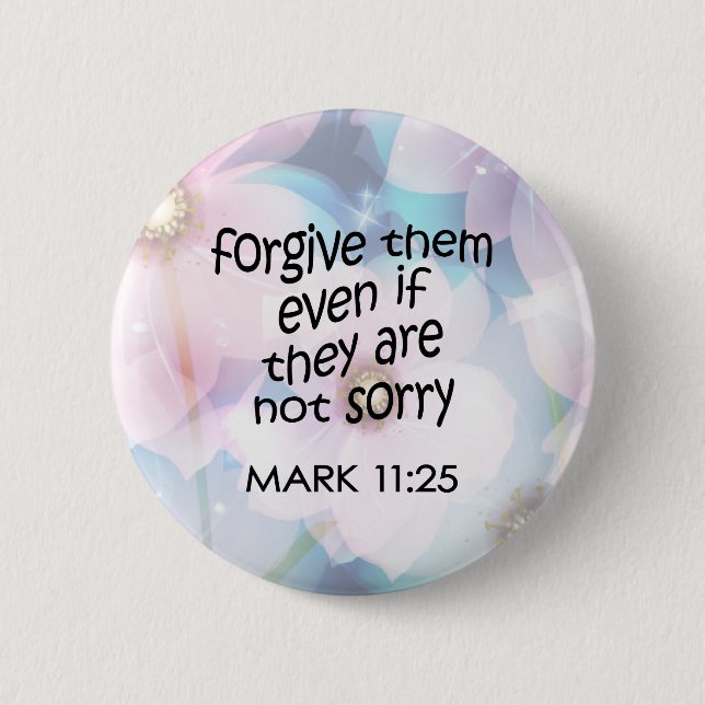 Forgive Them 6 Cm Round Badge (Front)
