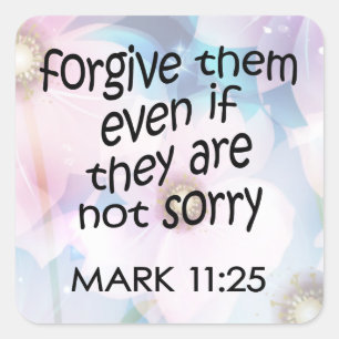 Forgive Them Square Sticker