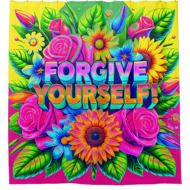 Forgive Yourself Shower Curtain (Front)