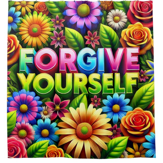 Forgive Yourself Shower Curtain (Front)