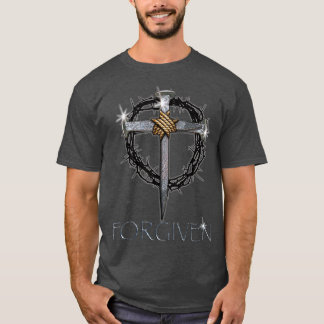 Forgiven 3 Nails crown of thorns T-Shirt