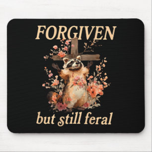 Forgiven But Feral Christian Racoon Flowers Mouse Pad