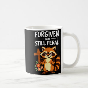 Forgiven but feral raccoon funny christian faith coffee mug