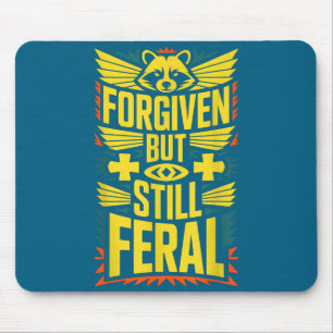 Forgiven But Still Feral Raccoon Christian Quote 9 Mouse Pad