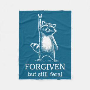 Forgiven But Still Feral Raccoon Christian Quote R Fleece Blanket