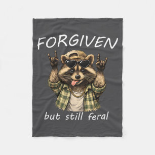 Forgiven But Still Feral Raccoon Funny Quote Fleece Blanket