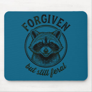 Forgiven But Still Feral Raccoon Graphic Art Mouse Pad
