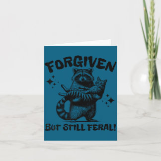 Forgiven But Still Feral Raccoon Scripture Design Card
