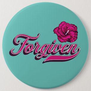 Forgiven Hibiscus 6 Cm Round Badge