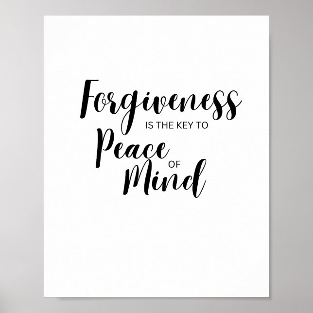 Forgiveness is key to peace of mind poster (Front)
