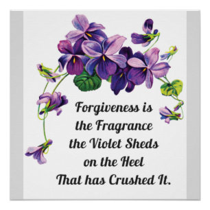 Forgiveness is the Fragrance Poster