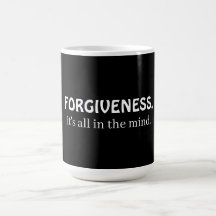 Forgiveness, it's all in the mind