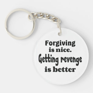 Forgiving and revenge bf key ring