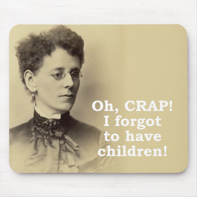 Forgot to have Children Mouse Pad (Front)
