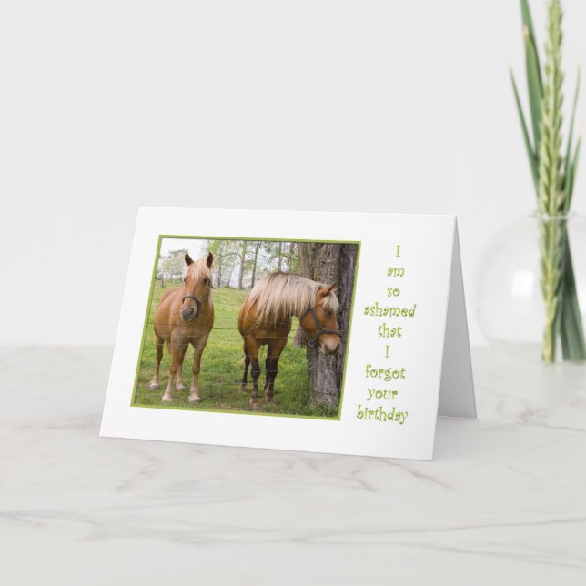 Forgot your birthday ashamed horse hangs head card (Front)