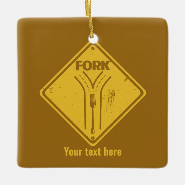 Fork in the road funny traffic sign ceramic ornament (Front)