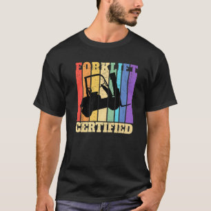 Forklift Certified Warehouse Forklift Operator  2 T-Shirt