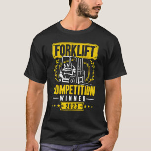 Forklift Competition Winner 2023 Certified Forklif T-Shirt