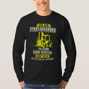 Forklift Driver Forklift Truck T-Shirt