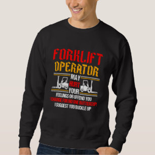 Forklift Driver Logistician Warehouse Worker Wareh Sweatshirt