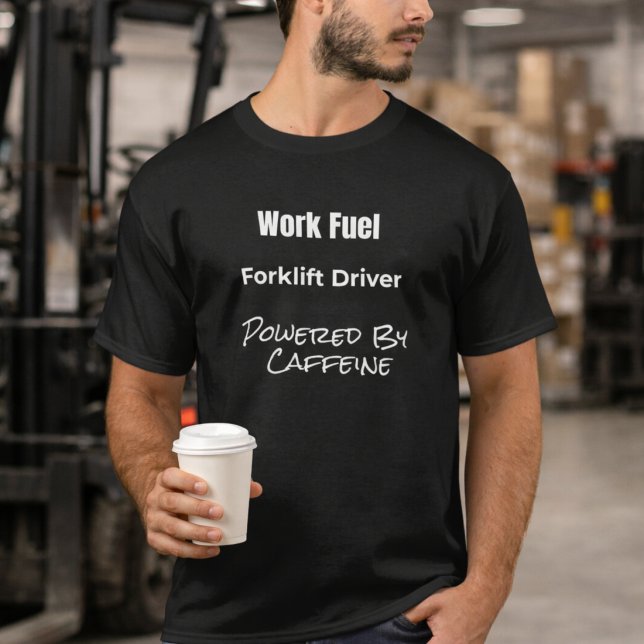 Forklift Driver Powered by Caffeine T-Shirt Gift (Creator Uploaded)