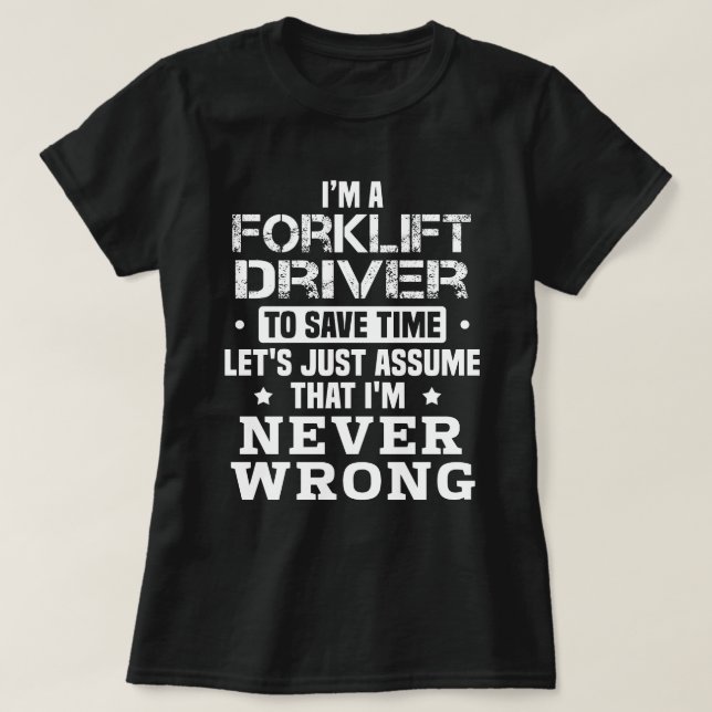 Forklift Driver T-Shirt (Design Front)