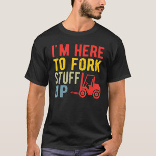 Forklift Driver Warehouse Worker Certified Forklif T-Shirt