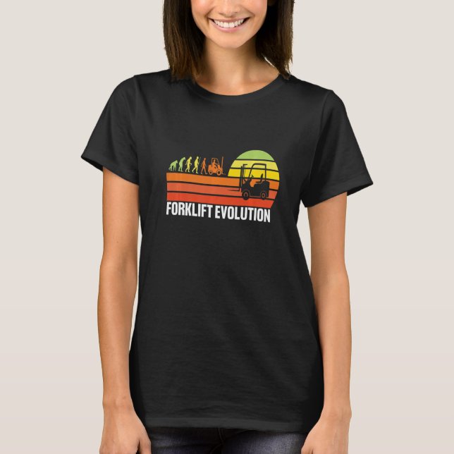 Forklift Evolution Funny Forklift Operator Fork Re T-Shirt (Front)