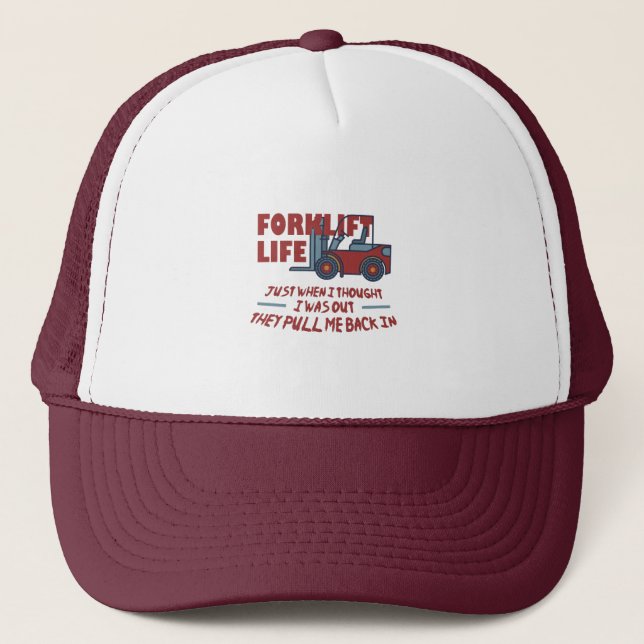 Forklift Life Trucker Hat (Front)