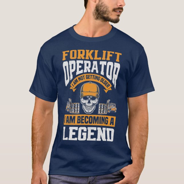 Forklift Operator Becoming Legend Funny Forklift T-Shirt (Front)