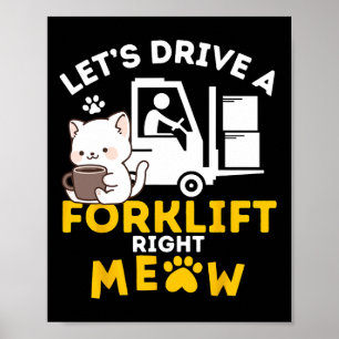Forklift Operator Cats Amp Certified Forklift Driv Poster