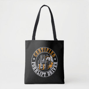 Forklift Operator Certified Forklift Driver Worker Tote Bag