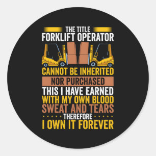 Forklift Operator Forklift Driver Classic Round Sticker