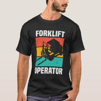 Forklift Operator Fun Instruct Funny Driver T-Shirt