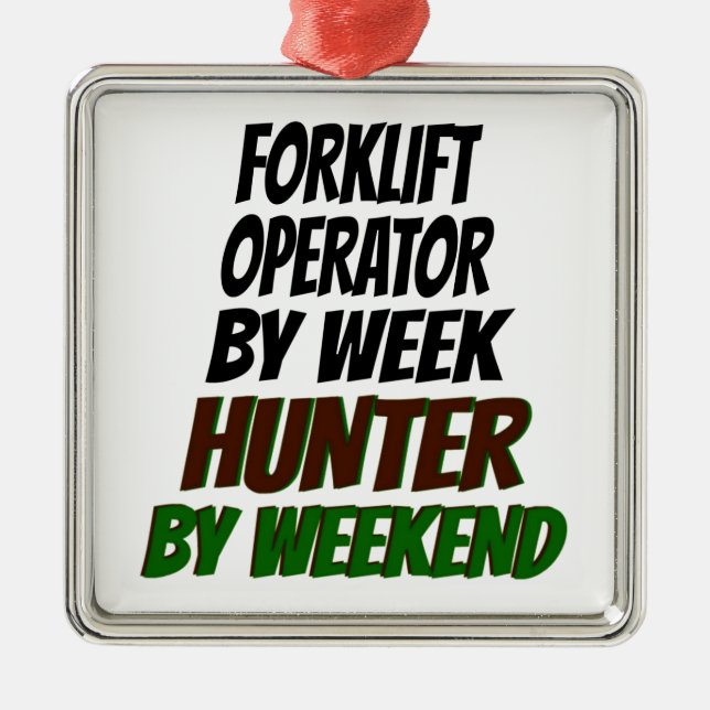 Forklift Operator Hunter Metal Ornament (Front)