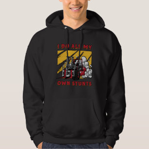 Forklift Operator I Do All My Own Stunts Driver Hoodie