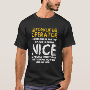 Forklift Operator Job Driver 4 T-Shirt