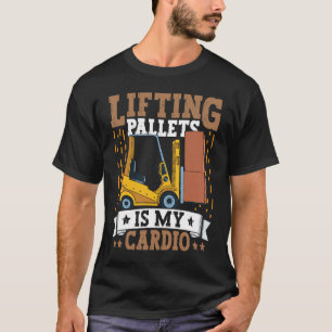 Forklift Operator Lifting Pallets Forklift Driver  T-Shirt