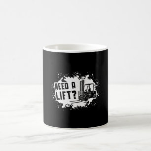 Forklift Operator Need A Lift Forklift Driver Coffee Mug
