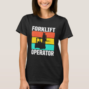 Forklift Operator Proud Driver 5 T-Shirt