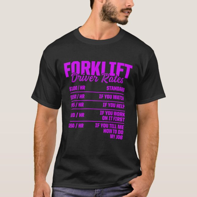 Forklift Operator Rates Driver 2 T-Shirt (Front)