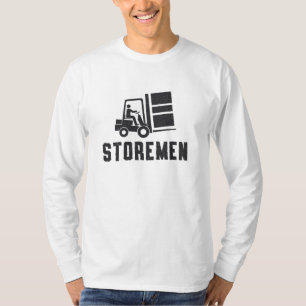Forklift Operator Storemen Forklift Driver Truck T-Shirt
