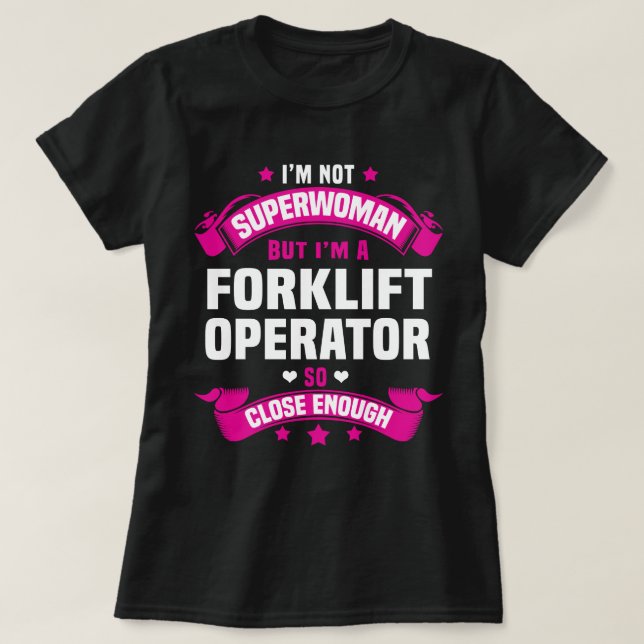 Forklift Operator T-Shirt (Design Front)